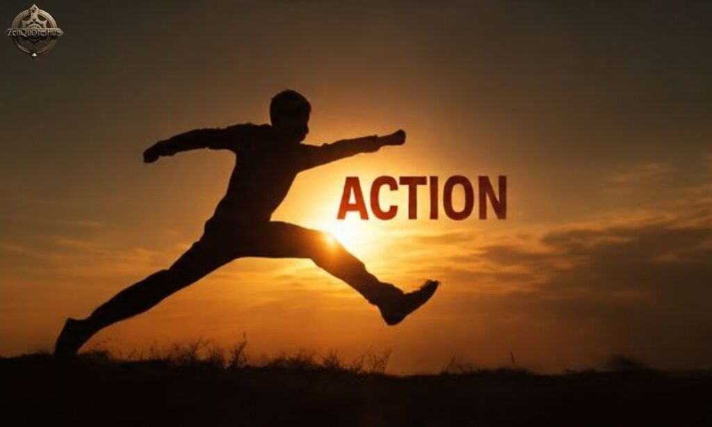 Motivational Quotes About Taking Action